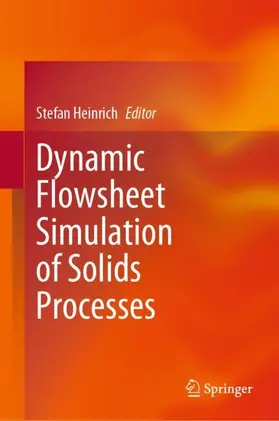 Heinrich |  Dynamic Flowsheet Simulation of Solids Processes | Buch |  Sack Fachmedien