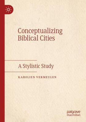 Vermeulen |  Conceptualizing Biblical Cities | Buch |  Sack Fachmedien
