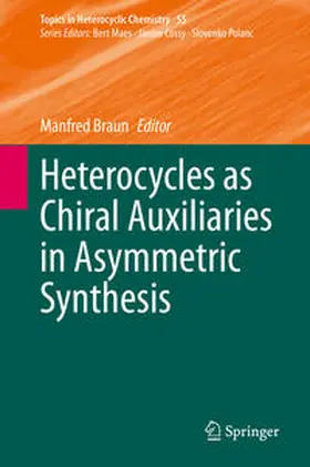 Braun |  Heterocycles as Chiral Auxiliaries in Asymmetric Synthesis | eBook | Sack Fachmedien