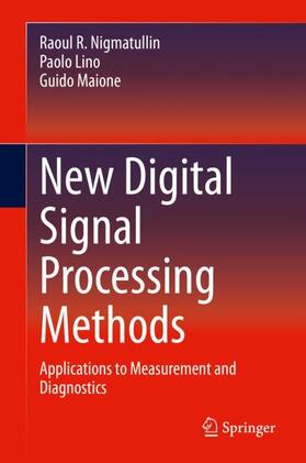 Nigmatullin / Maione / Lino |  New Digital Signal Processing Methods | Buch |  Sack Fachmedien