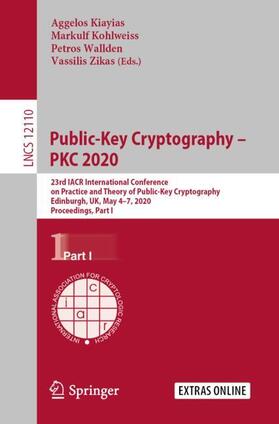 Kiayias / Zikas / Kohlweiss |  Public-Key Cryptography ¿ PKC 2020 | Buch |  Sack Fachmedien