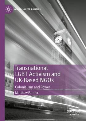 Farmer |  Transnational LGBT Activism and UK-Based NGOs | Buch |  Sack Fachmedien