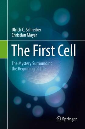 Mayer / Schreiber |  The First Cell | Buch |  Sack Fachmedien