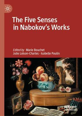 Bouchet / Poulin / Loison-Charles |  The Five Senses in Nabokov's Works | Buch |  Sack Fachmedien