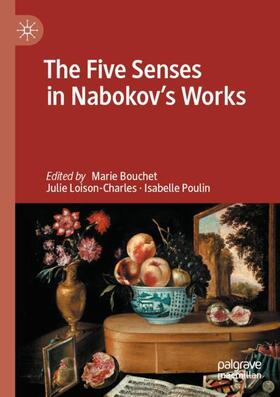 Bouchet / Poulin / Loison-Charles |  The Five Senses in Nabokov's Works | Buch |  Sack Fachmedien