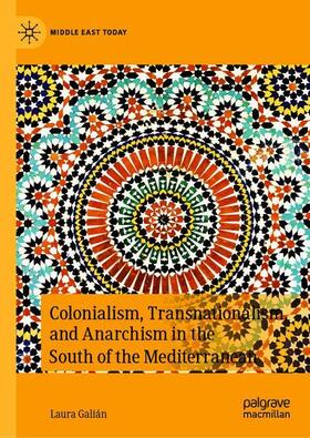 Galián |  Colonialism, Transnationalism, and Anarchism in the South of the Mediterranean | Buch |  Sack Fachmedien