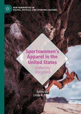 Fuller |  Sportswomen¿s Apparel in the United States | Buch |  Sack Fachmedien