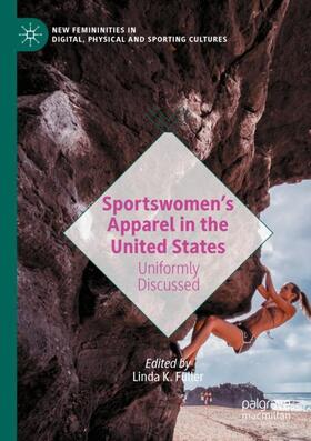 Fuller |  Sportswomen¿s Apparel in the United States | Buch |  Sack Fachmedien