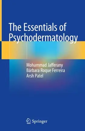 Jafferany / Patel / Roque Ferreira |  The Essentials of Psychodermatology | Buch |  Sack Fachmedien