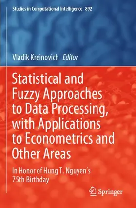 Kreinovich |  Statistical and Fuzzy Approaches to Data Processing, with Applications to Econometrics and Other Areas | Buch |  Sack Fachmedien