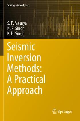 Maurya / Singh |  Seismic Inversion Methods: A Practical Approach | Buch |  Sack Fachmedien