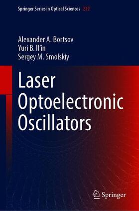 Bortsov / Smolskiy / Il’in |  Laser Optoelectronic Oscillators | Buch |  Sack Fachmedien