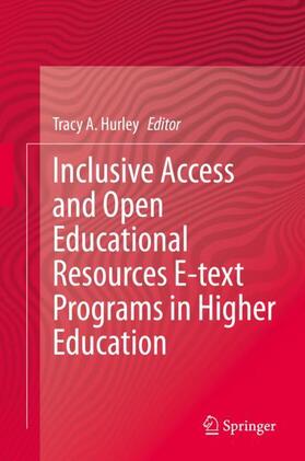 Hurley |  Inclusive Access and Open Educational Resources E-text Programs in Higher Education | Buch |  Sack Fachmedien