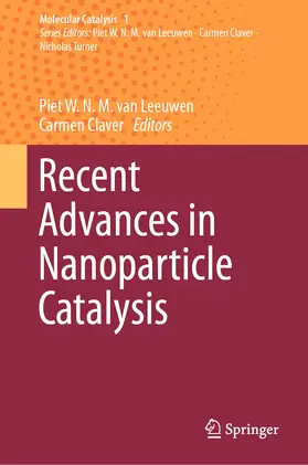 van Leeuwen / Claver |  Recent Advances in Nanoparticle Catalysis | eBook | Sack Fachmedien