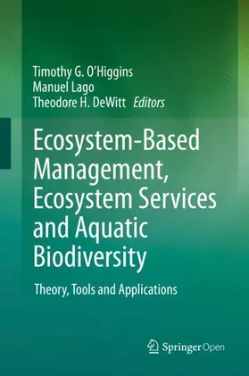 O’Higgins / DeWitt / Lago |  Ecosystem-Based Management, Ecosystem Services and Aquatic Biodiversity | Buch |  Sack Fachmedien