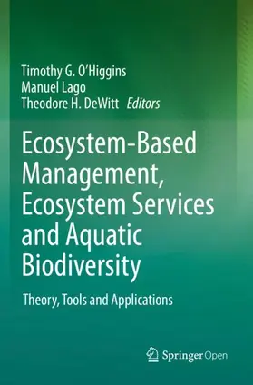 O’Higgins / DeWitt / Lago |  Ecosystem-Based Management, Ecosystem Services and Aquatic Biodiversity | Buch |  Sack Fachmedien