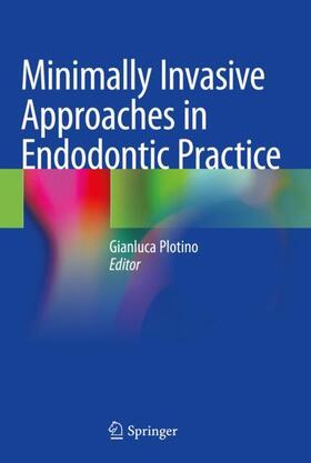 Plotino |  Minimally Invasive Approaches in Endodontic Practice | Buch |  Sack Fachmedien