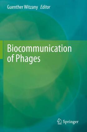 Witzany |  Biocommunication of Phages | Buch |  Sack Fachmedien