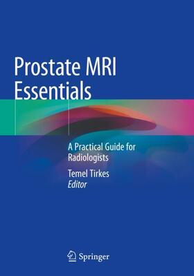 Tirkes |  Prostate MRI Essentials | Buch |  Sack Fachmedien