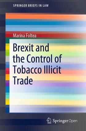 Foltea |  Brexit and the Control of Tobacco Illicit Trade | Buch |  Sack Fachmedien