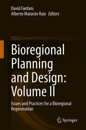 Matarán Ruiz / Fanfani |  Bioregional Planning and Design: Volume II | Buch |  Sack Fachmedien