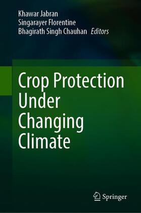 Jabran / Chauhan / Florentine |  Crop Protection Under Changing Climate | Buch |  Sack Fachmedien