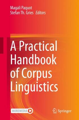 Gries / Paquot |  A Practical Handbook of Corpus Linguistics | Buch |  Sack Fachmedien
