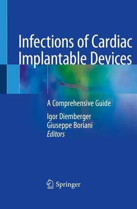 Boriani / Diemberger |  Infections of Cardiac Implantable Devices | Buch |  Sack Fachmedien