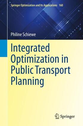Schiewe |  Integrated Optimization in Public Transport Planning | Buch |  Sack Fachmedien