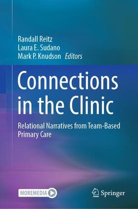 Reitz / Knudson / Sudano |  Connections in the Clinic | Buch |  Sack Fachmedien