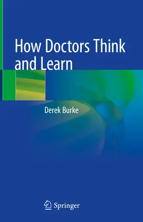 Burke |  How Doctors Think and Learn | eBook | Sack Fachmedien