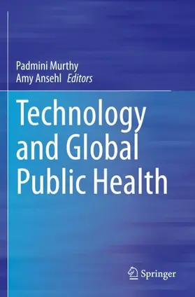 Ansehl / Murthy |  Technology and Global Public Health | Buch |  Sack Fachmedien