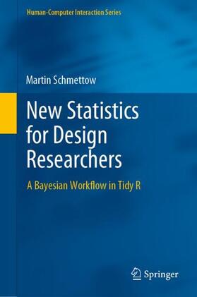 Schmettow |  New Statistics for Design Researchers | Buch |  Sack Fachmedien