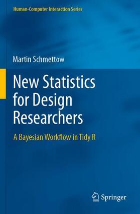 Schmettow |  New Statistics for Design Researchers | Buch |  Sack Fachmedien