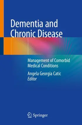 Catic |  Dementia and Chronic Disease | Buch |  Sack Fachmedien