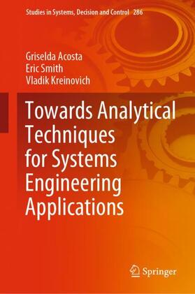 Acosta / Kreinovich / Smith |  Towards Analytical Techniques for Systems Engineering Applications | Buch |  Sack Fachmedien