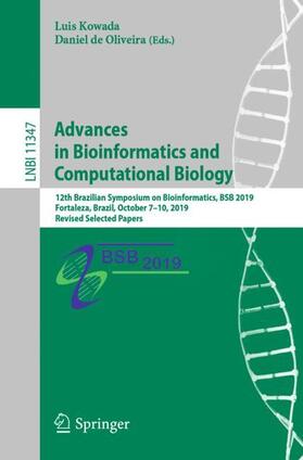 de Oliveira / Kowada |  Advances in Bioinformatics and Computational Biology | Buch |  Sack Fachmedien