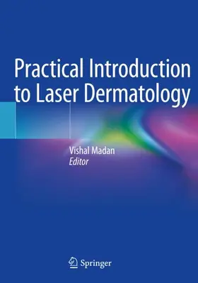 Madan |  Practical Introduction to Laser Dermatology | Buch |  Sack Fachmedien