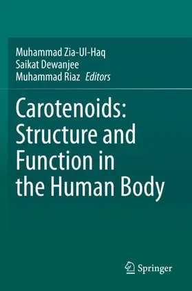 Zia-Ul-Haq / Riaz / Dewanjee |  Carotenoids: Structure and Function in the Human Body | Buch |  Sack Fachmedien