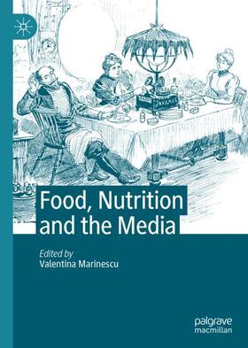 Marinescu |  Food, Nutrition and the Media | Buch |  Sack Fachmedien