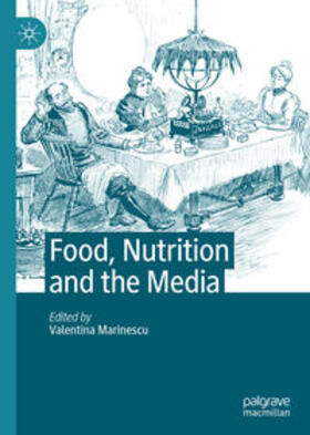Marinescu |  Food, Nutrition and the Media | eBook | Sack Fachmedien