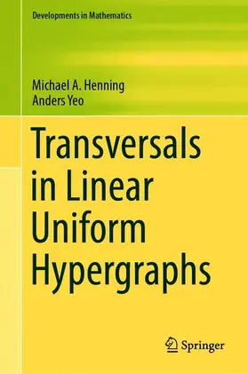 Yeo / Henning |  Transversals in Linear Uniform Hypergraphs | Buch |  Sack Fachmedien