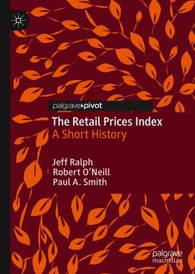 Ralph / Smith / O'Neill |  The Retail Prices Index | Buch |  Sack Fachmedien