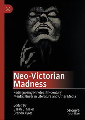 Ayres / Maier |  Neo-Victorian Madness | Buch |  Sack Fachmedien