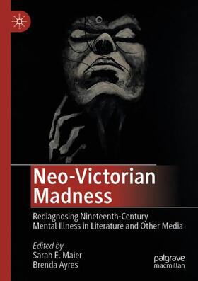 Ayres / Maier |  Neo-Victorian Madness | Buch |  Sack Fachmedien