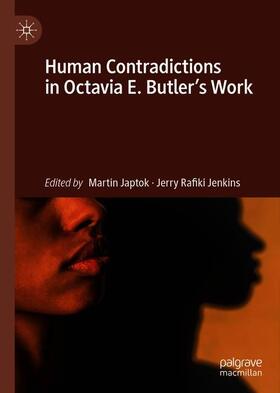 Jenkins / Japtok |  Human Contradictions in Octavia E. Butler's Work | Buch |  Sack Fachmedien