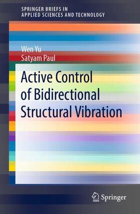 Paul / Yu |  Active Control of Bidirectional Structural Vibration | Buch |  Sack Fachmedien