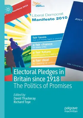 Toye / Thackeray |  Electoral Pledges in Britain Since 1918 | Buch |  Sack Fachmedien