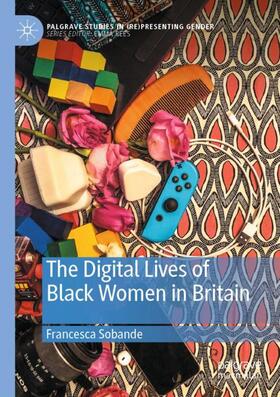 Sobande |  The Digital Lives of Black Women in Britain | Buch |  Sack Fachmedien