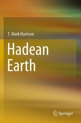 Harrison |  Hadean Earth | Buch |  Sack Fachmedien